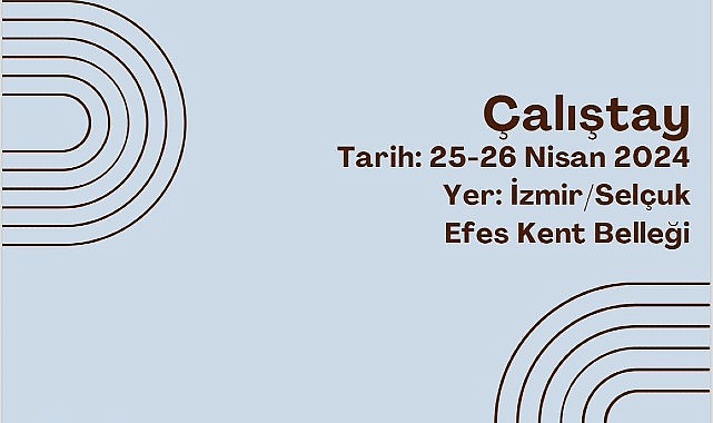 Selçuk Efes Kent Belleği’nde 25- 26 Nisan tarihlerinde değerli bir tarım çalıştayı düzenlenecek.