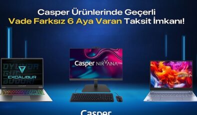 Casper Eserlerinde Vade Farksız 6 Aya Varan Taksit İmkanı