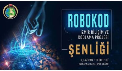 Robokod İzmir Bilişim ve Kodlama Projesi Şenliği İzmir’de Yapılacak